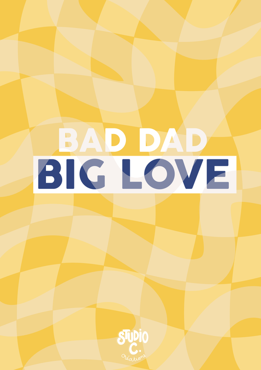 Bad dad - Big Love