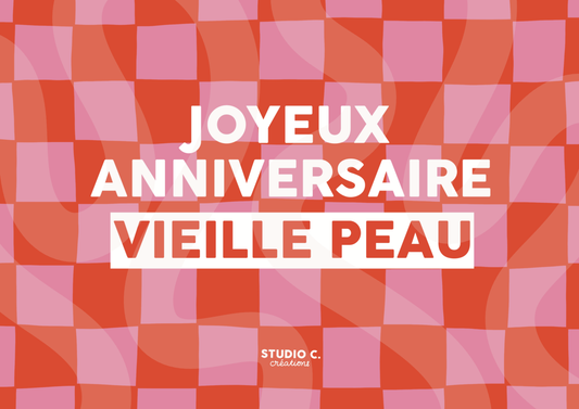 Joyeux anniversaire vieille peau - Carte postale