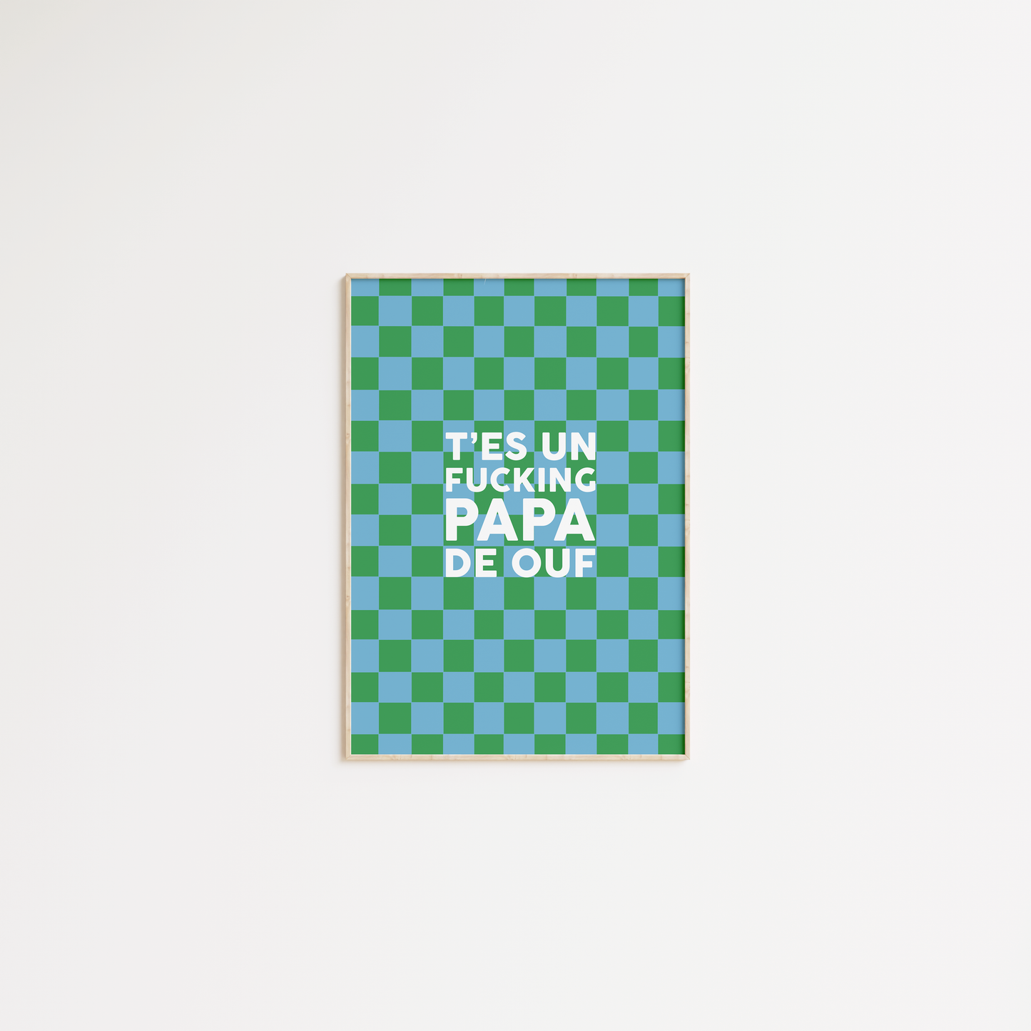 T'es un fucking papa de ouf
