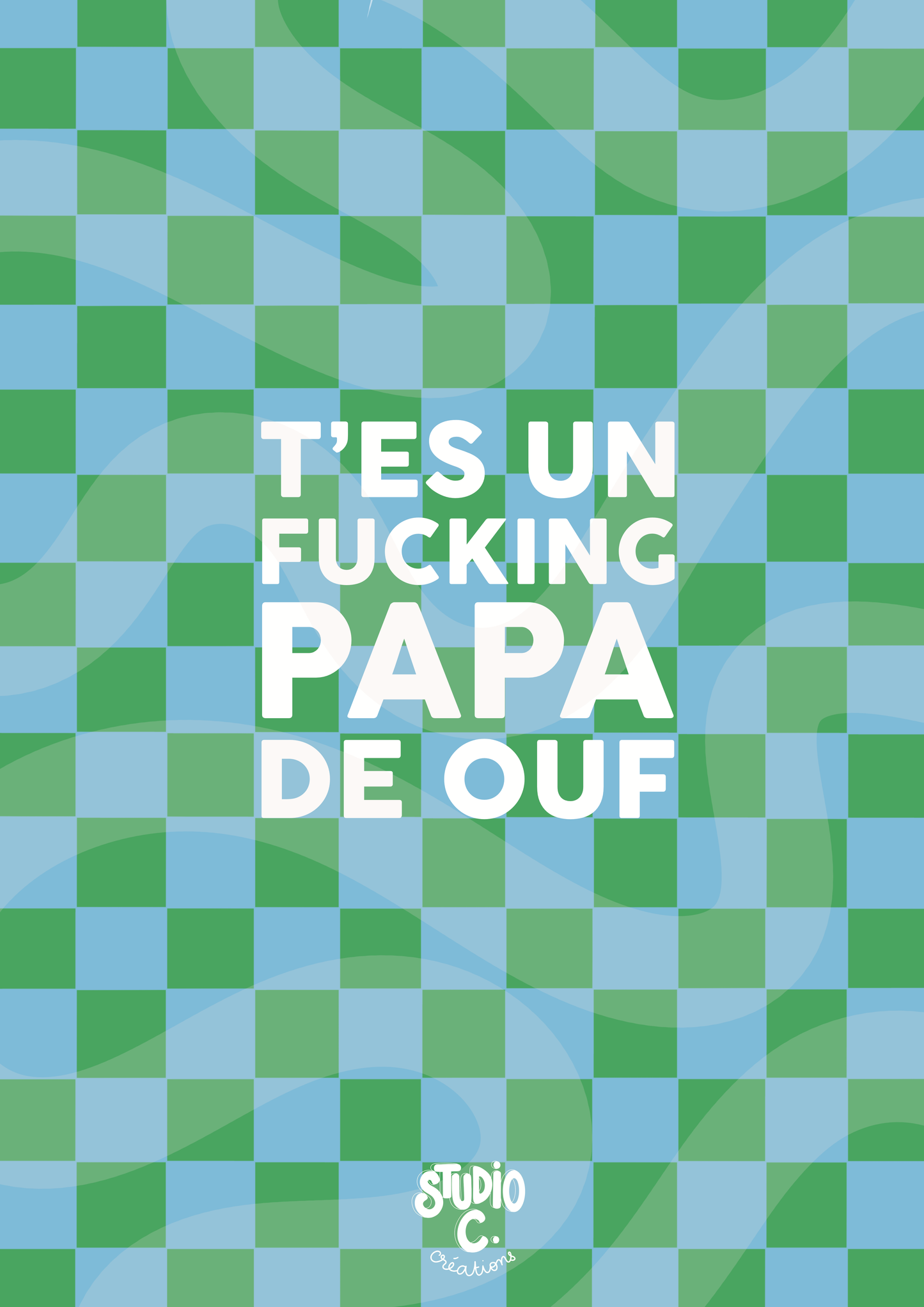 T'es un fucking papa de ouf - Carte postale