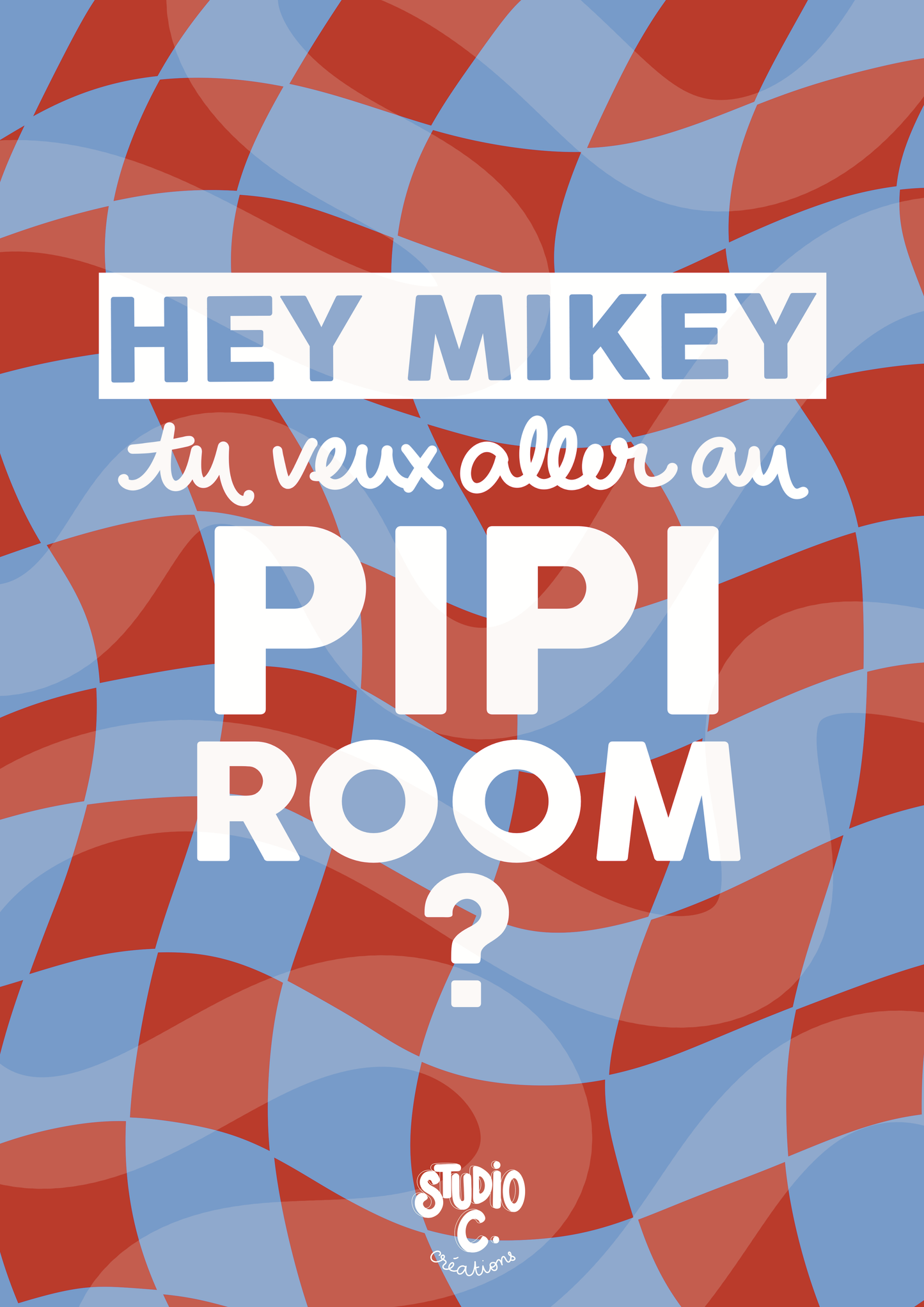 Hey Mikey, tu veux aller au pipi room ?