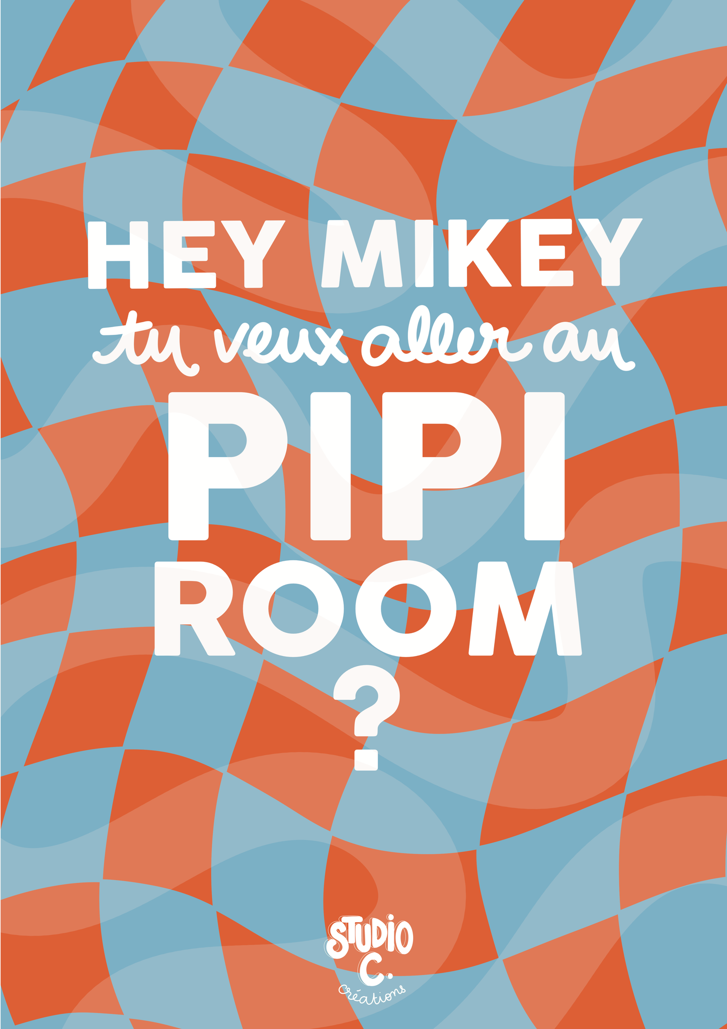 Hey Mikey, tu veux aller au pipi room ?