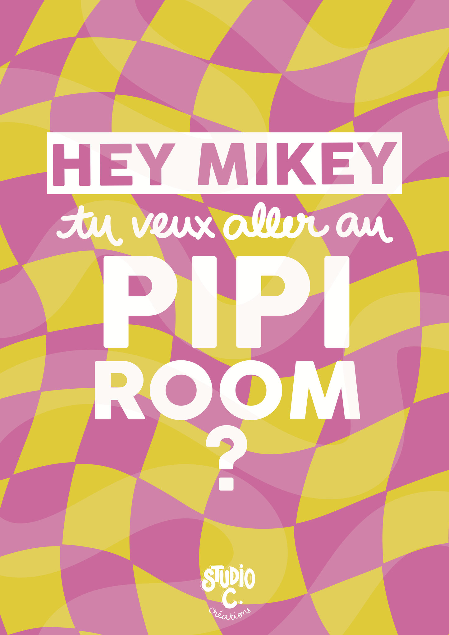 Hey Mikey, tu veux aller au pipi room ?