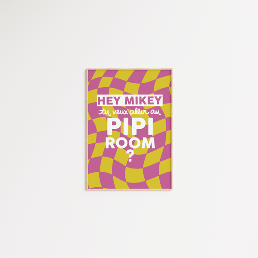 Hey Mikey, tu veux aller au pipi room ?