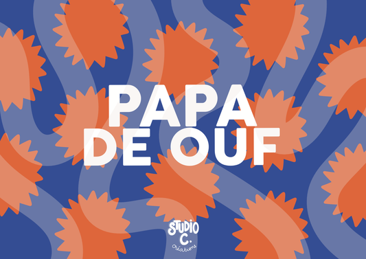 PAPA DE OUF - Carte postale