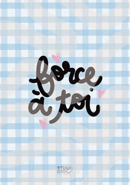 Force à toi - carte postale