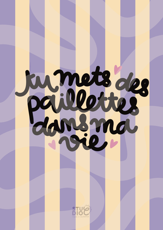 Tu mets des paillettes dans ma vie - carte postale