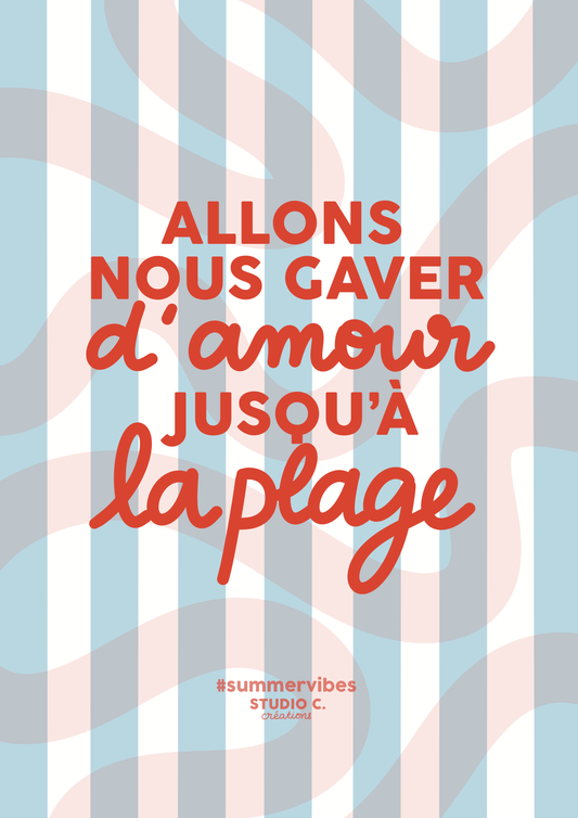 Allons nous gaver d'amour jusqu'à la plage - carte postale