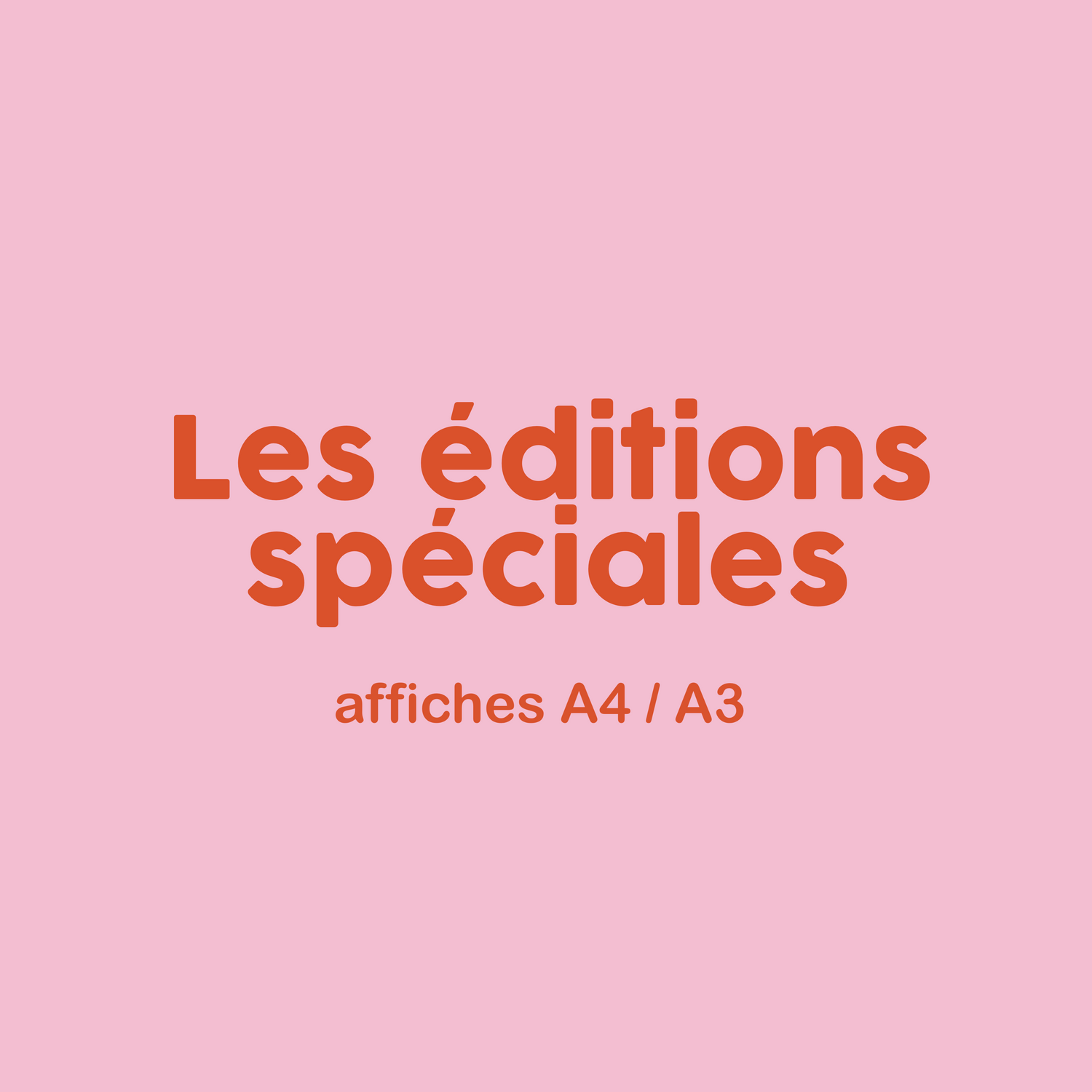 Les éditions spéciales