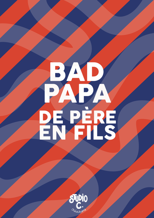 Bad papa de père en fils - Carte postale