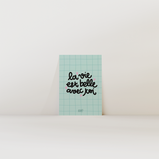 La vie est belle avec toi - carte postale