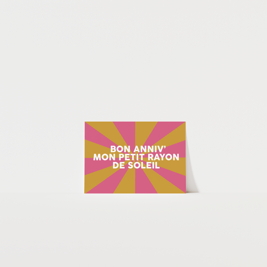 Bon anniv' mon petit rayon de soleil - Carte postale