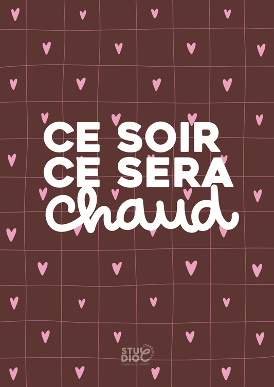 Ce soir, ce sera chaud