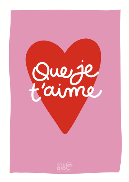 Que je t'aime