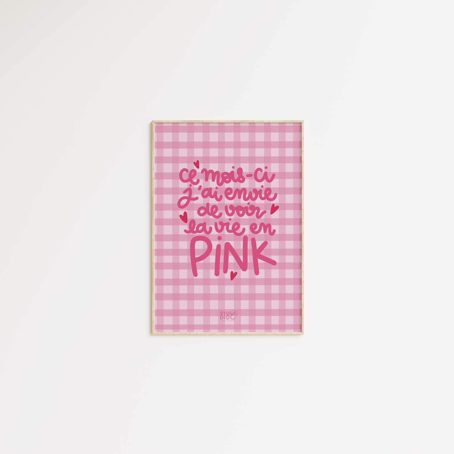 Ce mois-ci j'ai envie de voir la vie en PINK