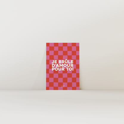 Je brûle d'amour pour toi