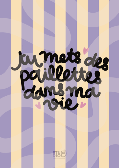 Tu mets des paillettes dans ma vie - carte postale