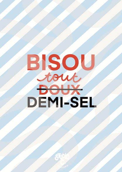 Bisou tout demi-sel