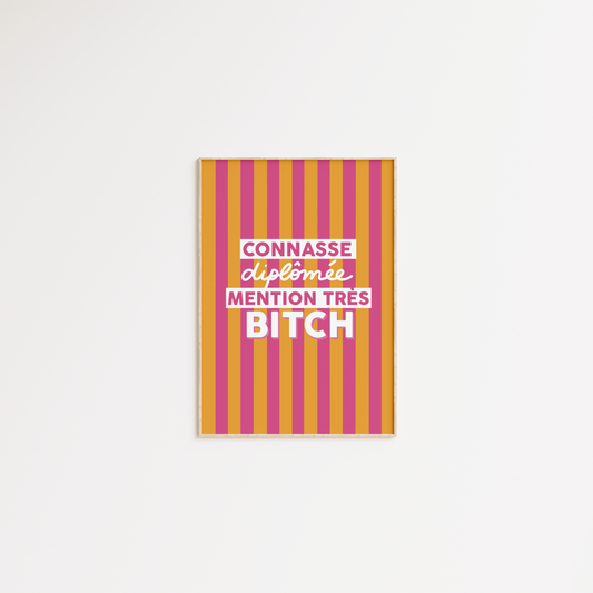 Connasse diplômée mention très BITCH
