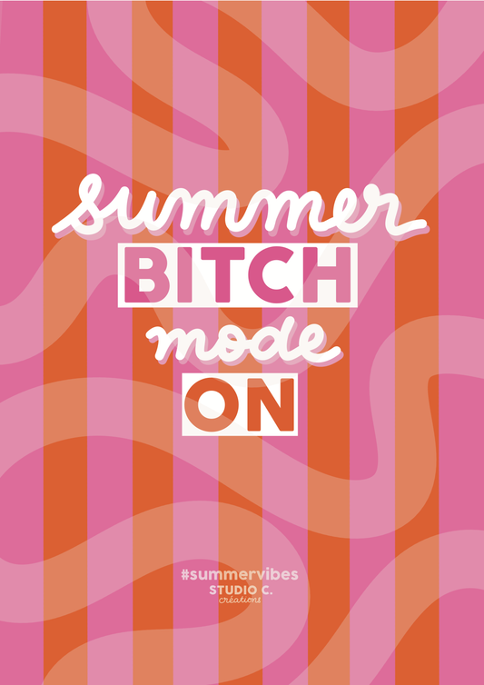 Summer bitch mode ON